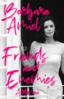 Friends and Enemies : A Memoir - Book