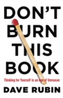 Don't Burn This Book : Thinking for Yourself in an Age of Unreason - eBook