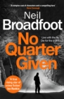 No Quarter Given : A gritty crime thriller - Book