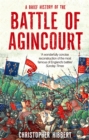 A Brief History of the Battle of Agincourt - Book
