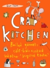 Crap Kitchen : Boiled gannet, calf-brain custard and other 'acquired tastes' - Book