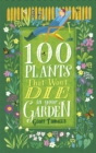 100 Plants That Won't Die in Your Garden - Book