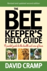 The Beekeeper's Field Guide : A Pocket Guide to the Health and Care of Bees - Book