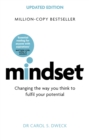 Mindset - Updated Edition : Changing The Way You think To Fulfil Your Potential - eBook
