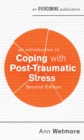 An Introduction to Coping with Post-Traumatic Stress, 2nd Edition - Book