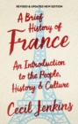 A Brief History of France, Revised and Updated - eBook