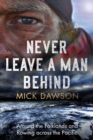 Never Leave a Man Behind : Around the Falklands and Rowing across the Pacific - eBook