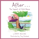 After... : The Impact of Child Abuse - Book