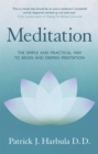 Meditation : The Simple and Practical Way to Begin and Deepen Meditation - Book