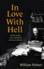 In Love with Hell : Drink in the Lives and Work of Eleven Writers - eBook