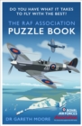 The RAF Association Puzzle Book : Do You Have What It Takes to Fly with the Best? - Book
