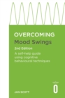 Overcoming Mood Swings 2nd Edition : A CBT self-help guide for depression and hypomania - eBook