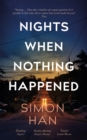 Nights When Nothing Happened - Book