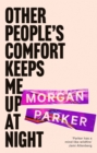 Other People's Comfort Keeps Me Up At Night : With a new introduction by Danez Smith - eBook