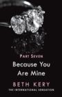 Because I Need To (Because You Are Mine Part Seven) - eBook