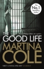 The Good Life : A powerful crime thriller about a deadly love - eBook