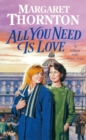 All You Need is Love : A heart-warming saga set in sixties Blackpool - eBook