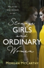Strange Girls and Ordinary Women - Book