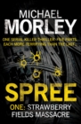 Spree Part One: Strawberry Fields Massacre - eBook