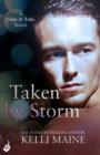 Taken By Storm: A Give & Take Novel (Book 2) - eBook