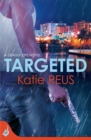 Targeted: Deadly Ops Book 1 (A series of thrilling, edge-of-your-seat suspense) - Book