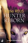 Hunter Reborn: Moon Shifter Book 5 - Book