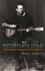 Motherless Child : The Definitive Biography of Eric Clapton - eBook