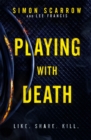 Playing With Death : A gripping serial killer thriller you won't be able to put down… - Book