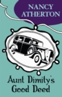Aunt Dimity's Good Deed (Aunt Dimity Mysteries, Book 3) : A delightfully cosy English village mystery - eBook