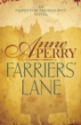 Farriers' Lane (Thomas Pitt Mystery, Book 13) : A gripping murder mystery in foggy Victorian London - eBook