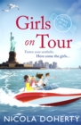 Girls on Tour : A deliciously fun laugh-out-loud summer read - Book