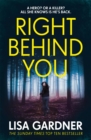 Right Behind You : The gripping new thriller from the Sunday Times bestseller - Book
