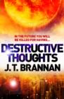 Destructive Thoughts (A Short Story) - eBook