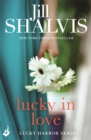 Lucky In Love : A big-hearted small town romance to warm your heart! - Book