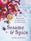 Sesame & Spice : Baking from the East End to the Middle East - Book