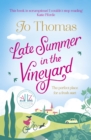 Late Summer in the Vineyard : A gorgeous read filled with sunshine and wine in the South of France - eBook