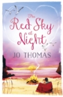 The Red Sky At Night (A Short Story) : A moving short story to warm your heart - eBook
