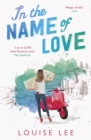 In the Name of Love : Florence Love 2: a laugh-til-you-cry page-turner full of family secrets - Book
