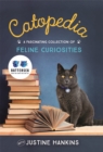 Catopedia : A Fascinating Collection of Feline Curiosities - Book