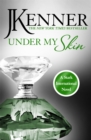 Under My Skin: Stark International 3 - Book