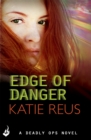 Edge Of Danger: Deadly Ops 4 (A series of thrilling, edge-of-your-seat suspense) - Book