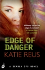 Edge Of Danger: Deadly Ops 4 (A series of thrilling, edge-of-your-seat suspense) - eBook