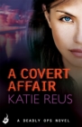 A Covert Affair: Deadly Ops 5 (A series of thrilling, edge-of-your-seat suspense) - Book