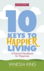 10 Keys to Happier Living - Book