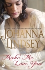 Make Me Love You : Sweeping Regency romance of duels, ballrooms and love, from the legendary bestseller - Book
