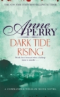 Dark Tide Rising (William Monk Mystery, Book 24) - Book