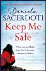 Keep Me Safe (A Seal Island novel) : A breathtaking love story from the author of THE ITALIAN VILLA - eBook