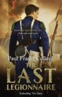 The Last Legionnaire (Jack Lark, Book 5) : Battle of Solferino, 1859 - Book