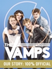 The Vamps: Our Story : 100% Official - Book