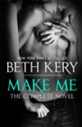 Make Me: Complete Novel - eBook